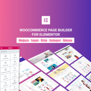WooCommerce Sayfa Düzenleme Elementor Eklentisi